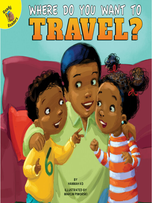 Hannah Ko创作的Where Do You Want to Travel?作品的详细信息 - 可供借阅